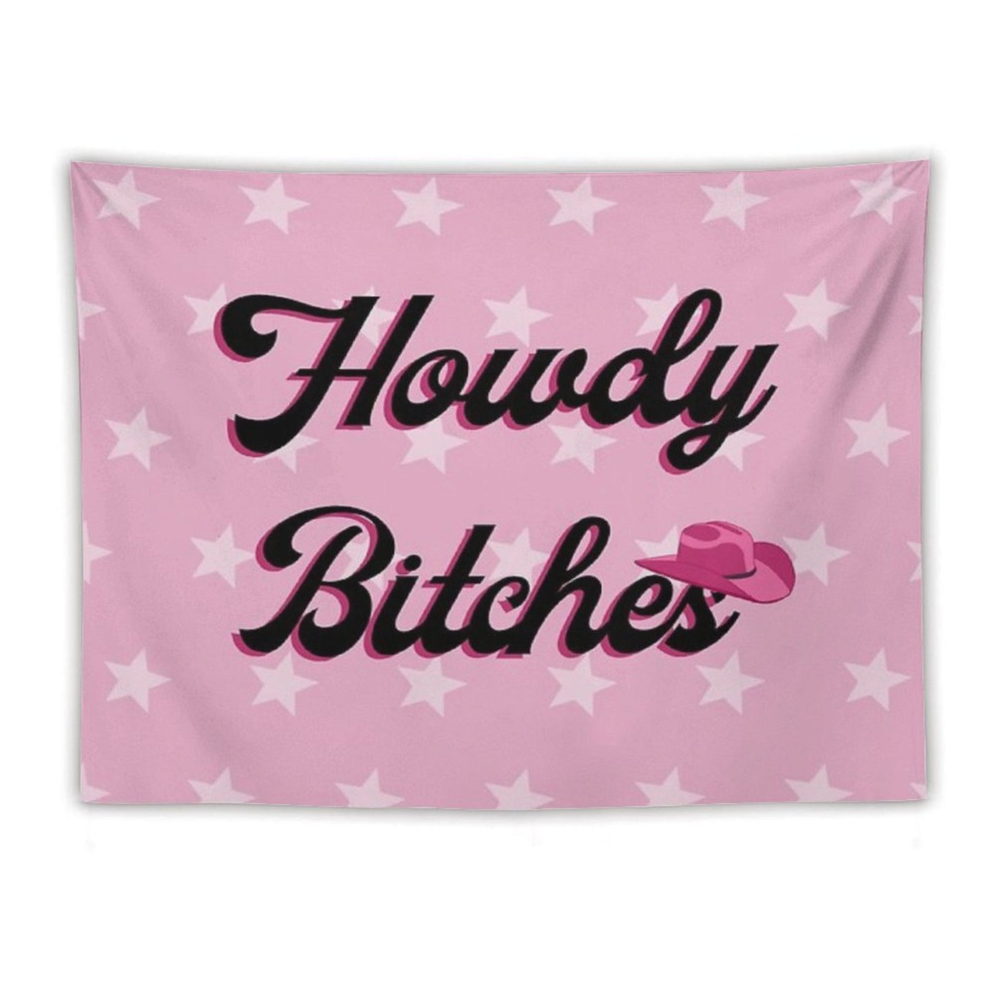 Howdy Bitches Tapestry