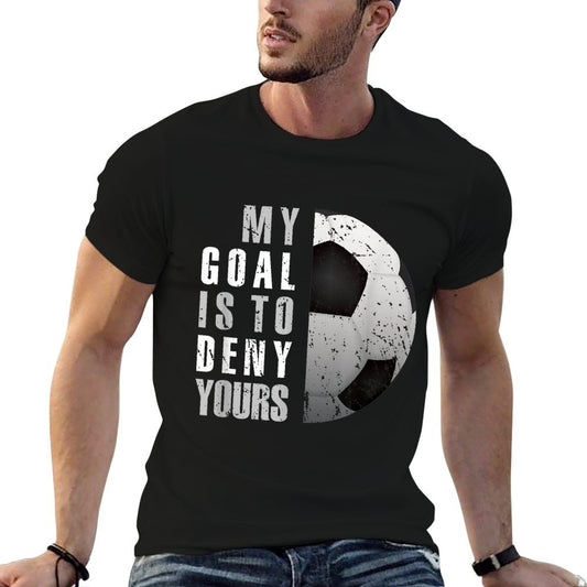 My Goal Is To Deny Yours Soccer Goalie Distressed Goalkeeper T-Shirt