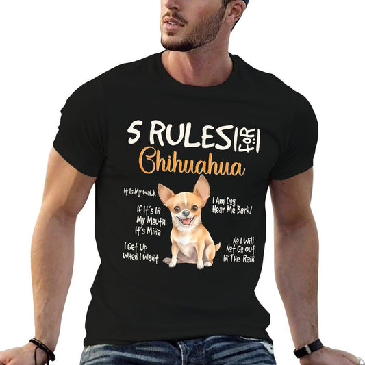 5 Funny Rules For Chihuahua Cute Dog Lovers Chihuahuas Owner T-Shirt