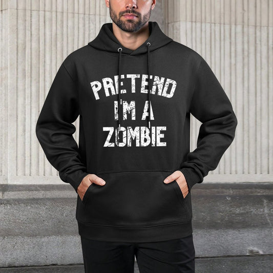 Pretend Im A Zombie Funny Lazy Halloween Costume Party Versatile Streetwear Hoodie