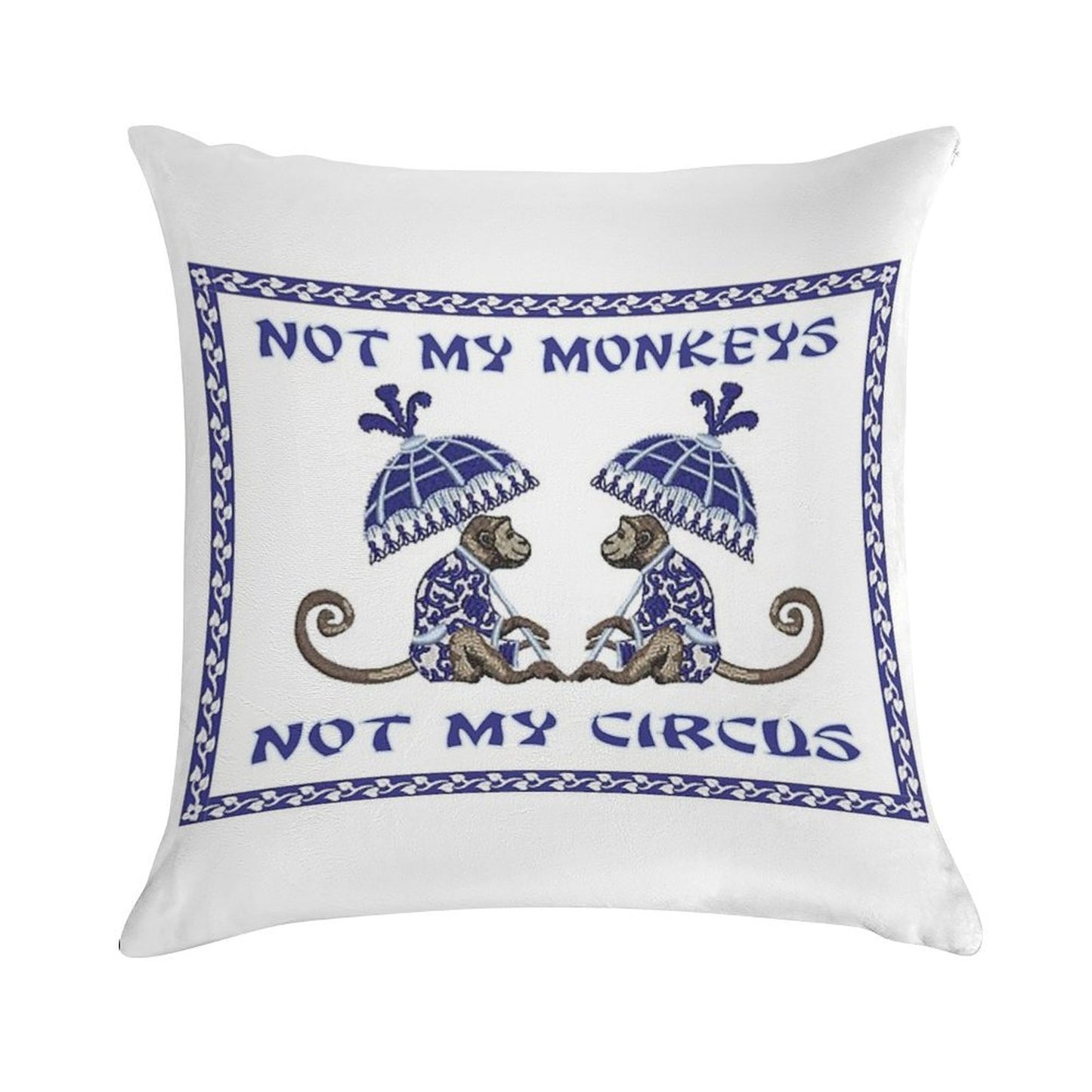Not My Monkeys Soft Multiple Sizes Throw Pillow