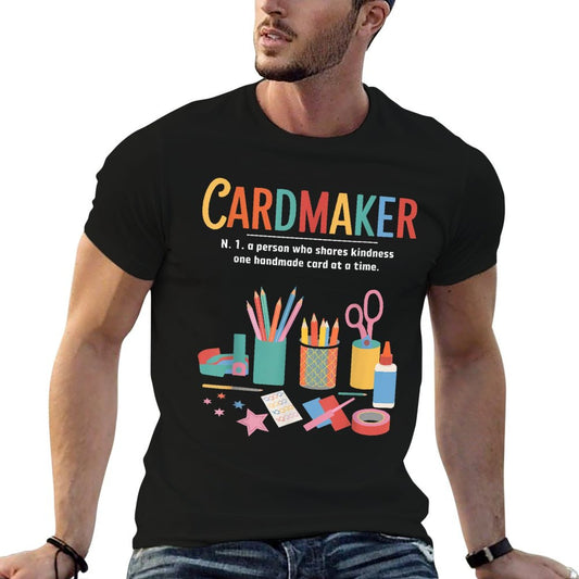 Cardmaking Meaning Cardmaking Crafter Scrapbook Card Maker T-Shirt