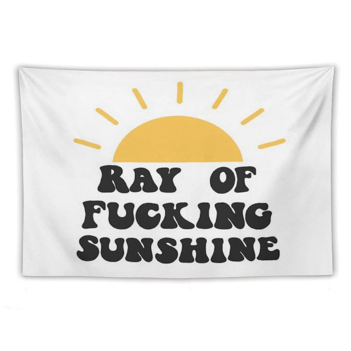 Ray of Fucking Sunshine Tapestry