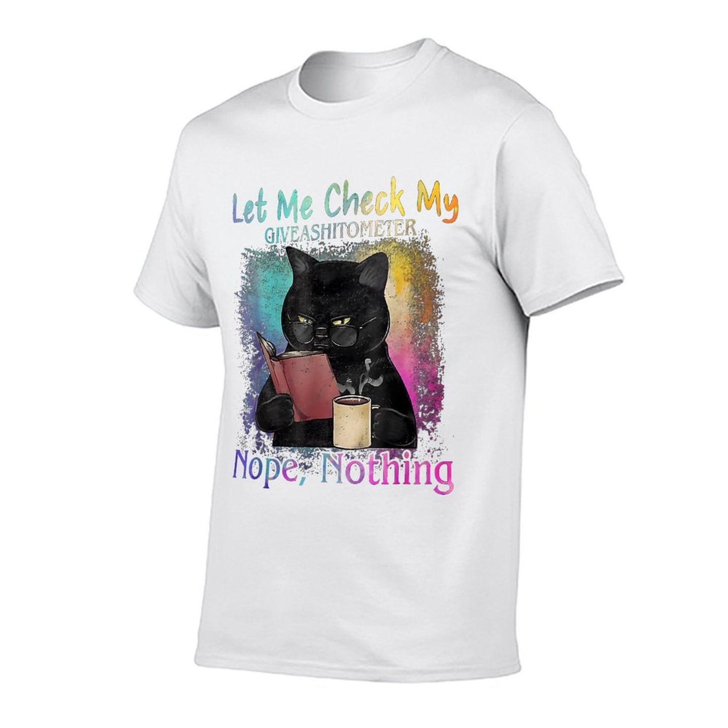 Black Cat Let Me Check My Give A Shitometer Nope Nothing Slim-fit Cut T-Shirt