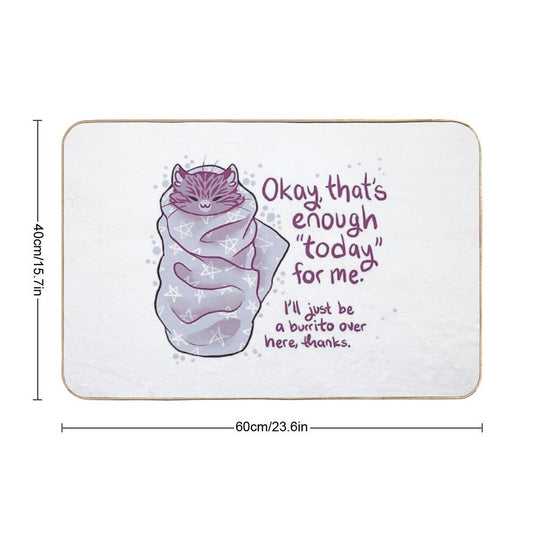 That's Enough Today for Me Purrito Burrito Cat Bath Mat