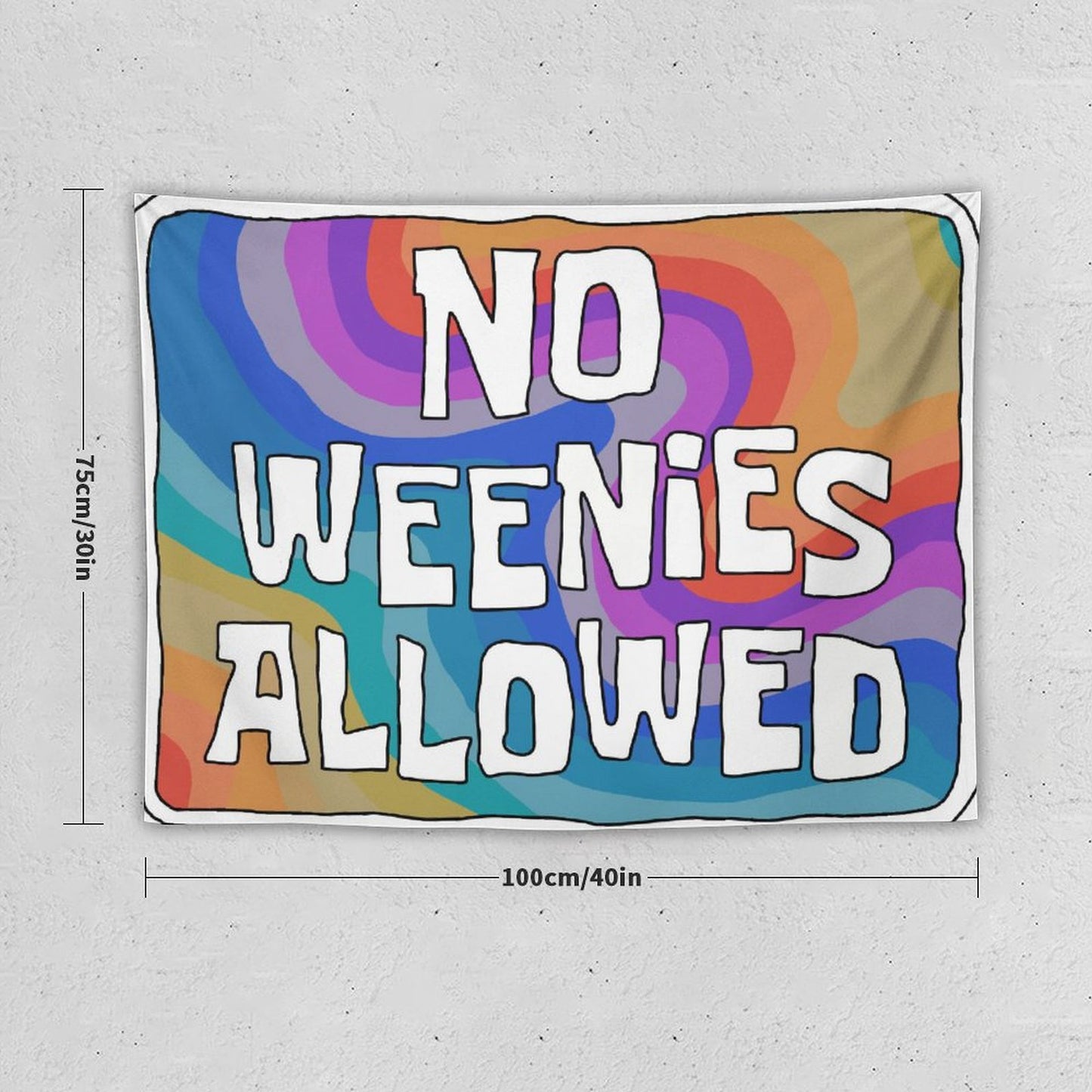 No Weenies Allowed Aesthetic Tapestry