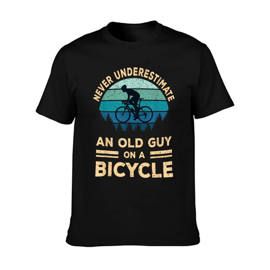 Never Underestimate An Old Guy On A Bicycle Funny Cycling T-Shirt