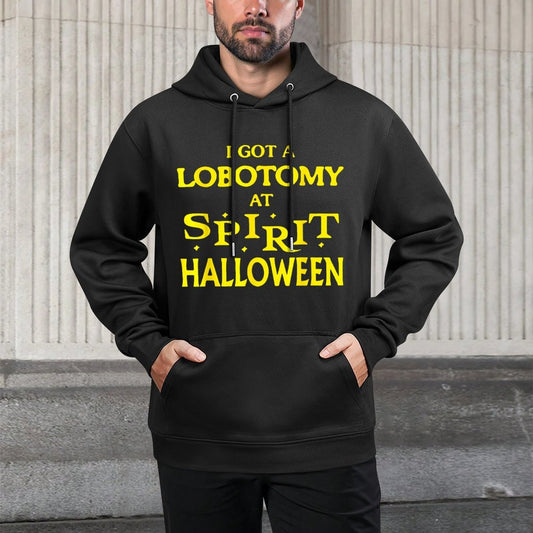 I Got A Lobotomy At Spirit Halloween Apparel Halloween Day Shrink-Resistant Hoodie