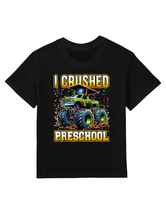 Graduation Pre-K Monster Truck Boys I Crushed Preschool Grad Kids T-Shirt