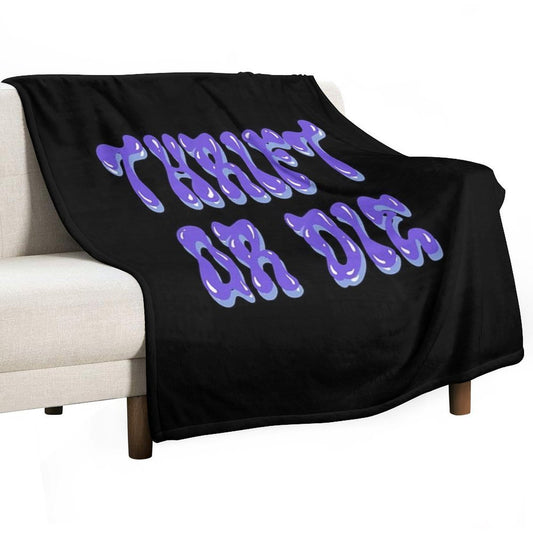 “THRIFT OR DIE” Purple And Blue Throw Blanket