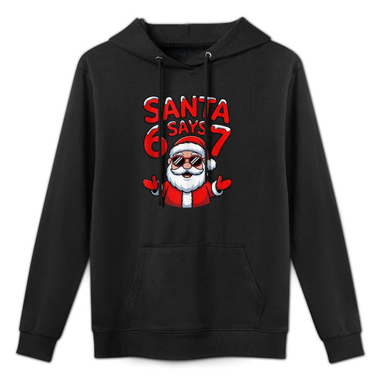 Funny Santa Says Six Seven Christmas Holiday 67 Meme 6 7 Kid All-Day Comfort Hoodie