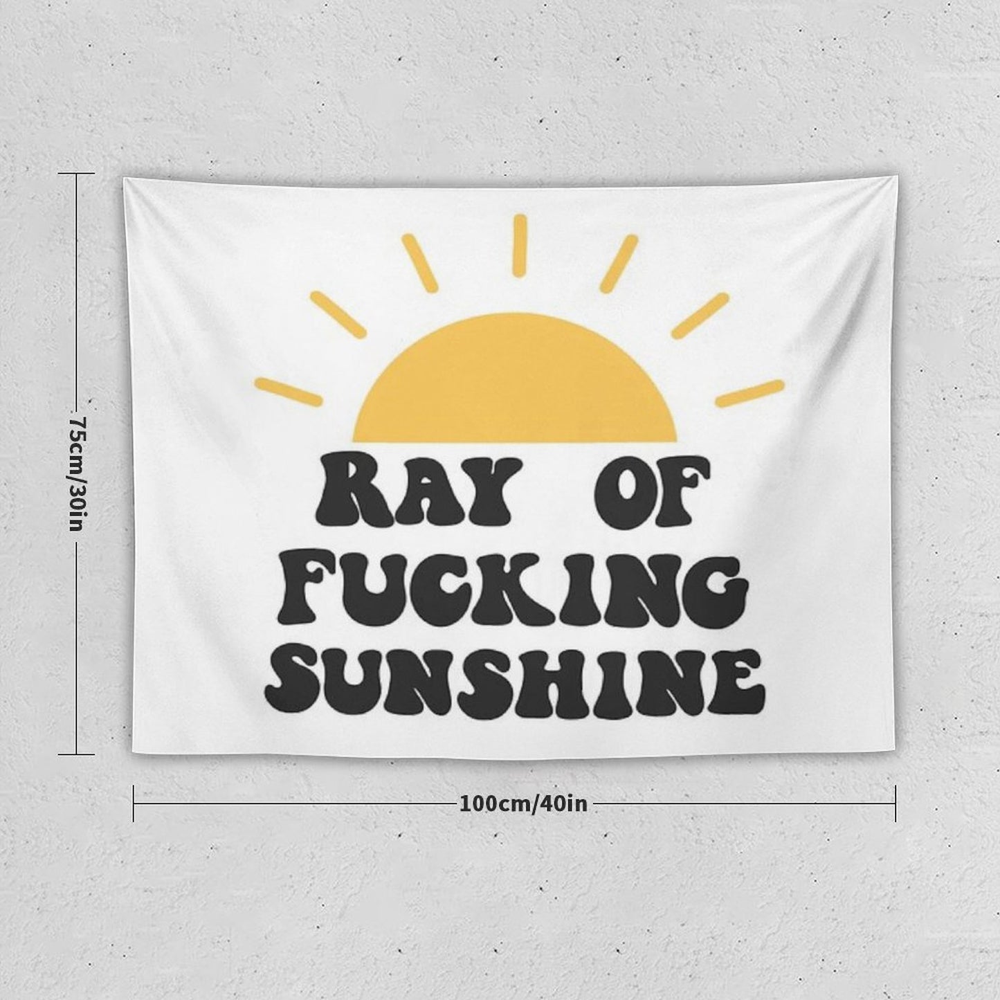 Ray of Fucking Sunshine Tapestry