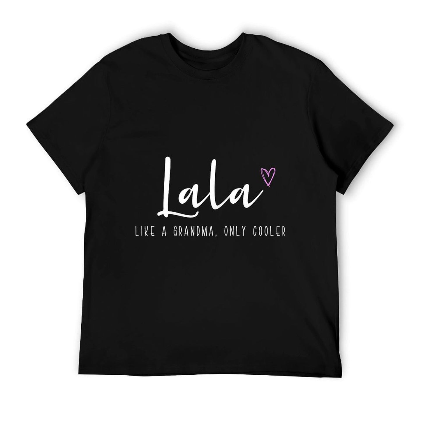 Lala Like A Grandma Only Cooler Mother's Day T-Shirt