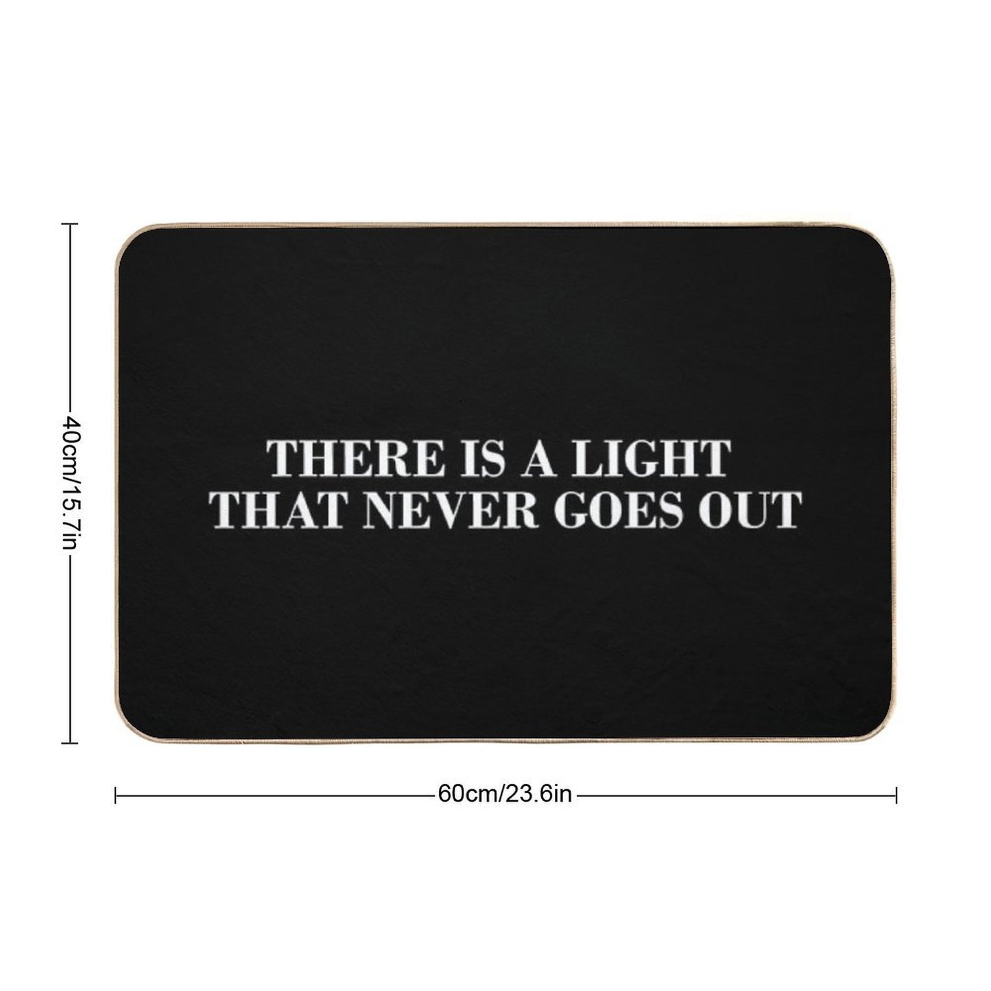 There Is A Light That Never Goes Out Bath Mat