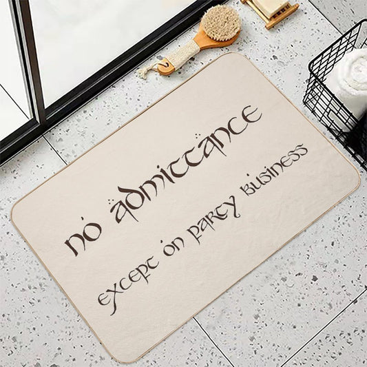 No Admittance Except on Party Business Bath Mat
