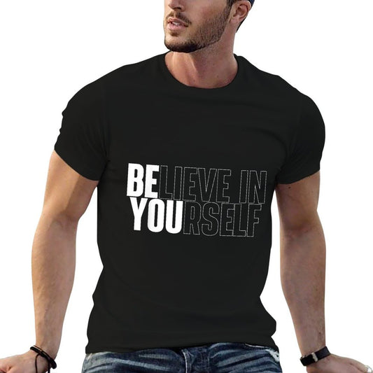 Believe In Yourself Motivational Quote Inspiration Positive  Ribbed Collar T-Shirt