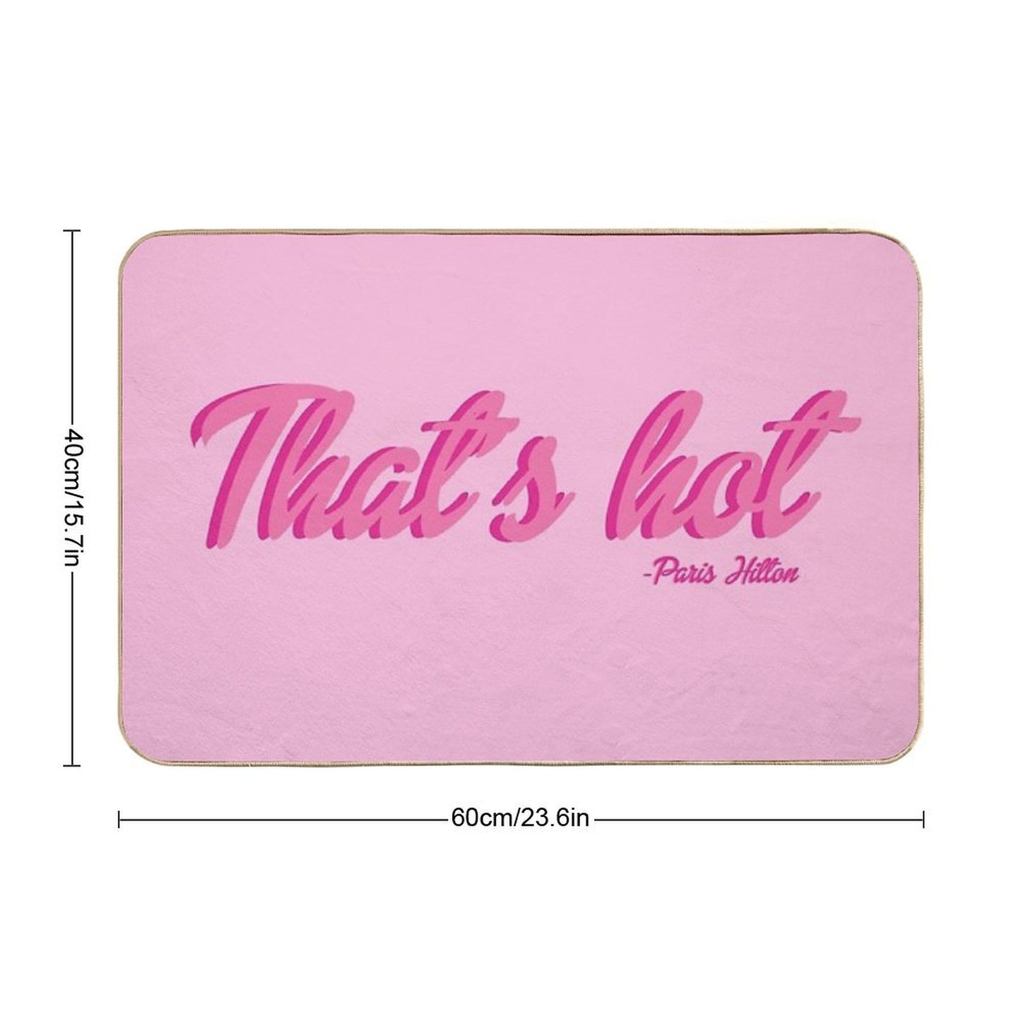 That's Hot Paris Hilton Text Print Bath Mat