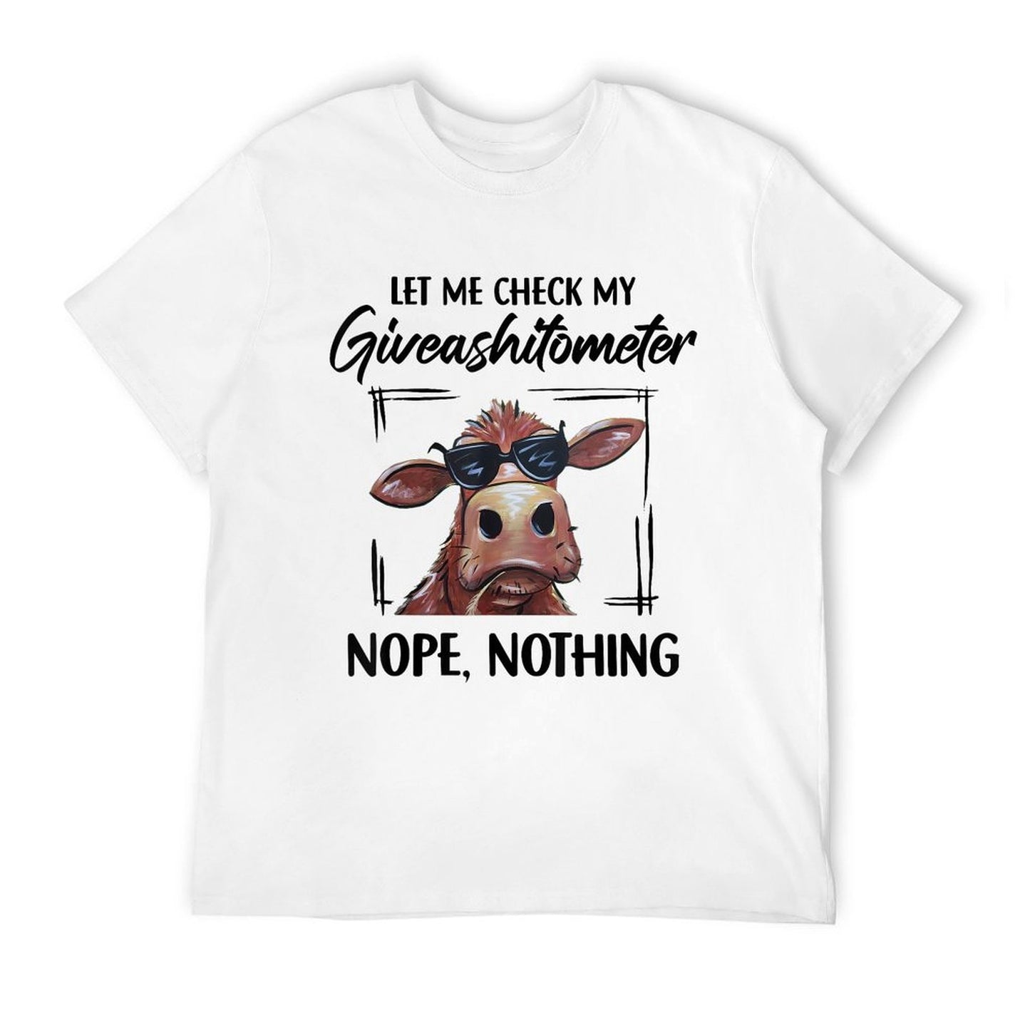 Let Me Check My Giveashitometer Nope Nothing Cow Quick-drying T-Shirt