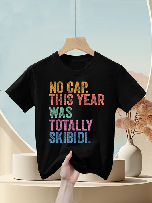 End Of The Year Teacher No Cap This Year Was Totally Kids T-Shirt