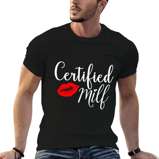 Certified MILFs Humor Funny Gift Idea for New Hottest Mom T-Shirt
