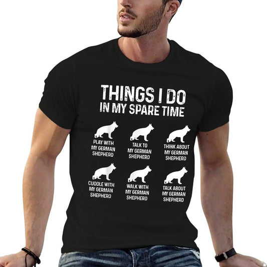 Things I Do In My Spare Time German Shepherd Dog Dad Mom T-Shirt