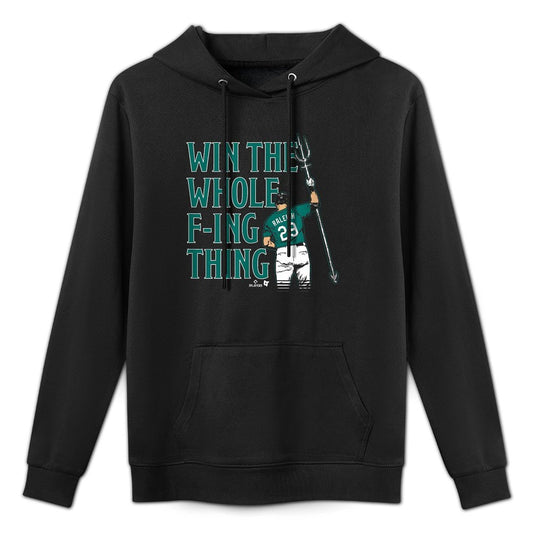 Cal Raleigh - Win The Whole F-ing Thing - Seattle Baseball Machine Washable Hoodie