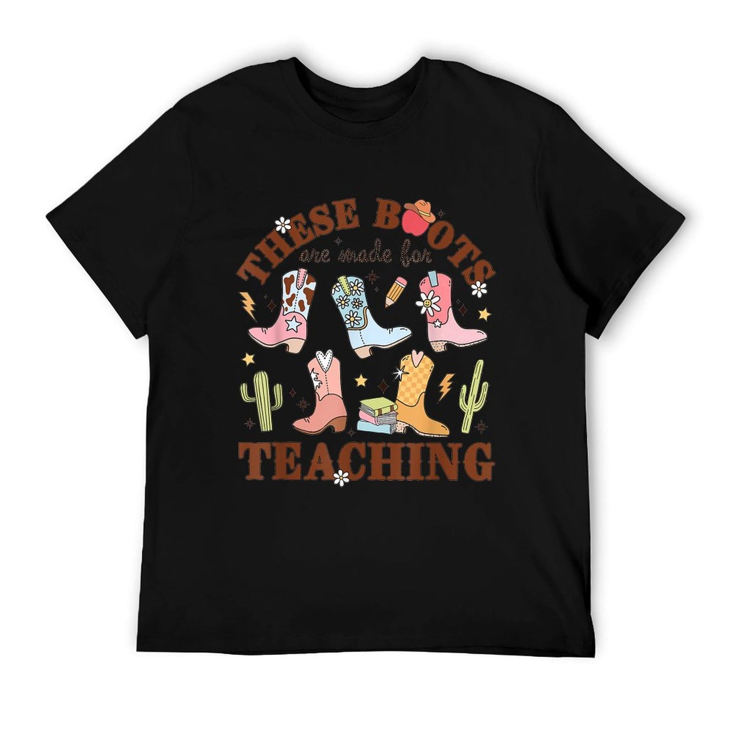 These Boots Are Made For Teaching Western Cowgirl Teacher T-Shirt