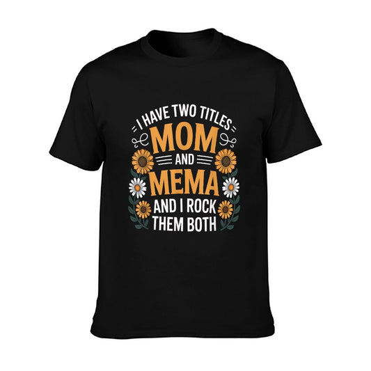 Mom And Mema Floral Mothers Day Gift T-Shirt