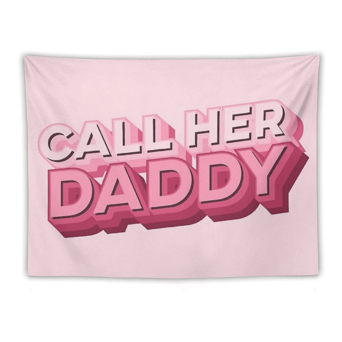 Call Her Daddy Tapestry
