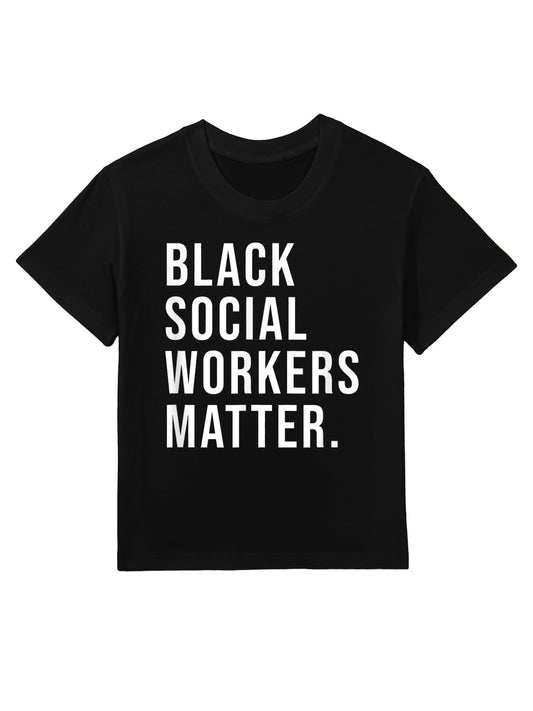 Black Social Workers Matter - Graduation Gift Kids T-Shirt
