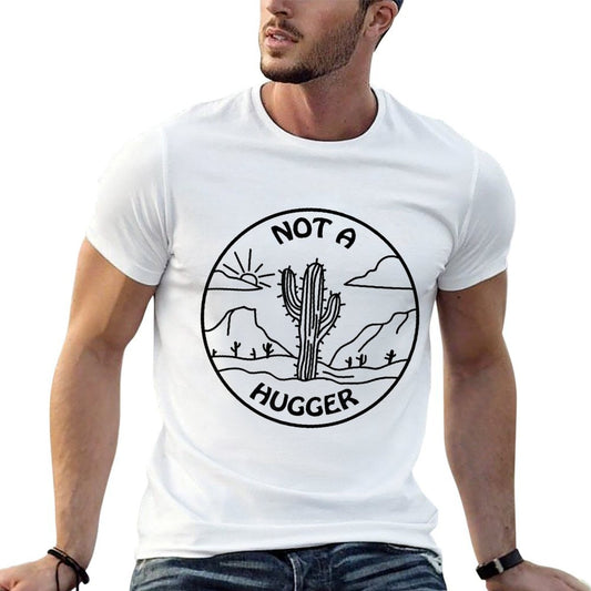 Not A Hugger Cactus Men Women Easy-care T-Shirt