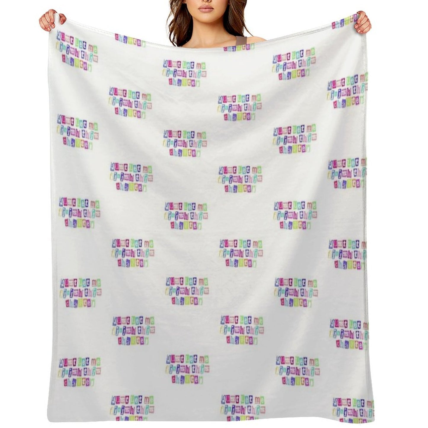 Just Let Me Finish This Chapter Cute Text Throw Blanket