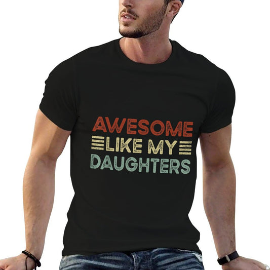 Funny Parents Day Quote Awesome Like My Daughter Cool Dad  Breathable T-Shirt