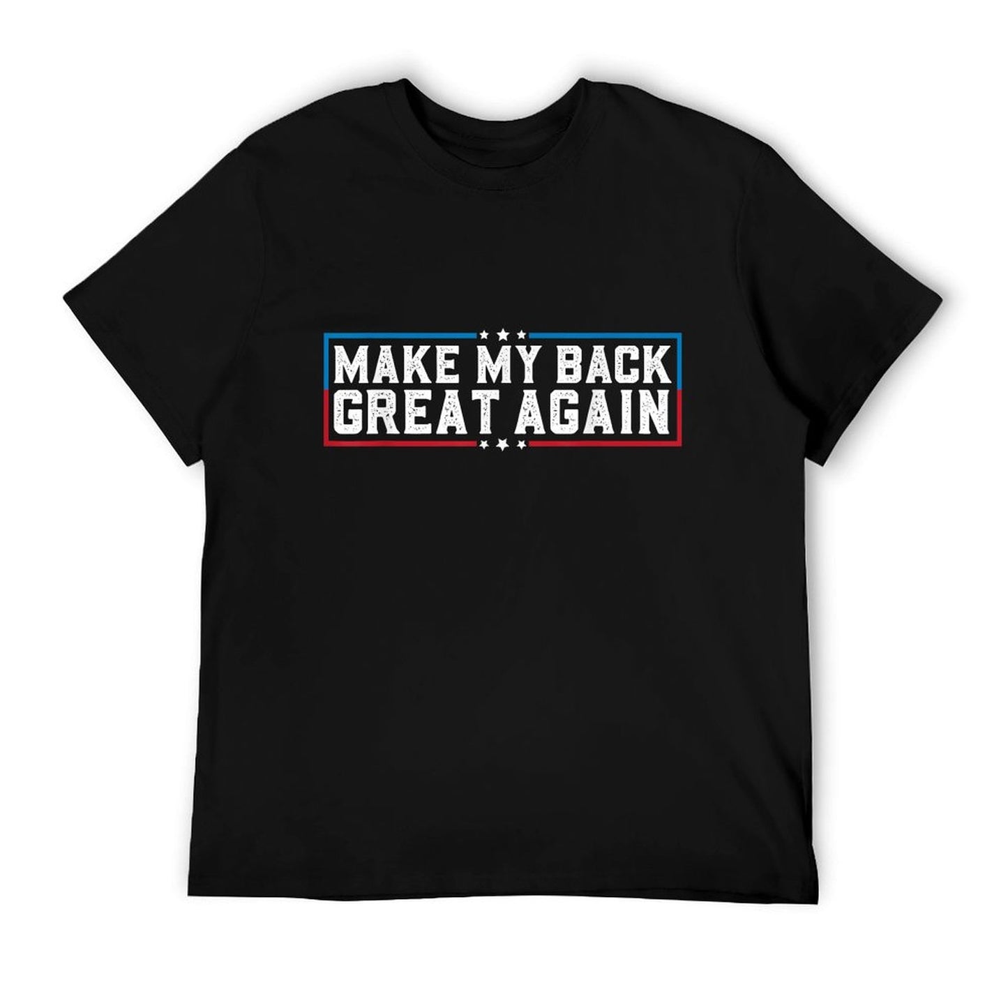 Make My Back Great Again Funny Back Surgery Recovery T-Shirt