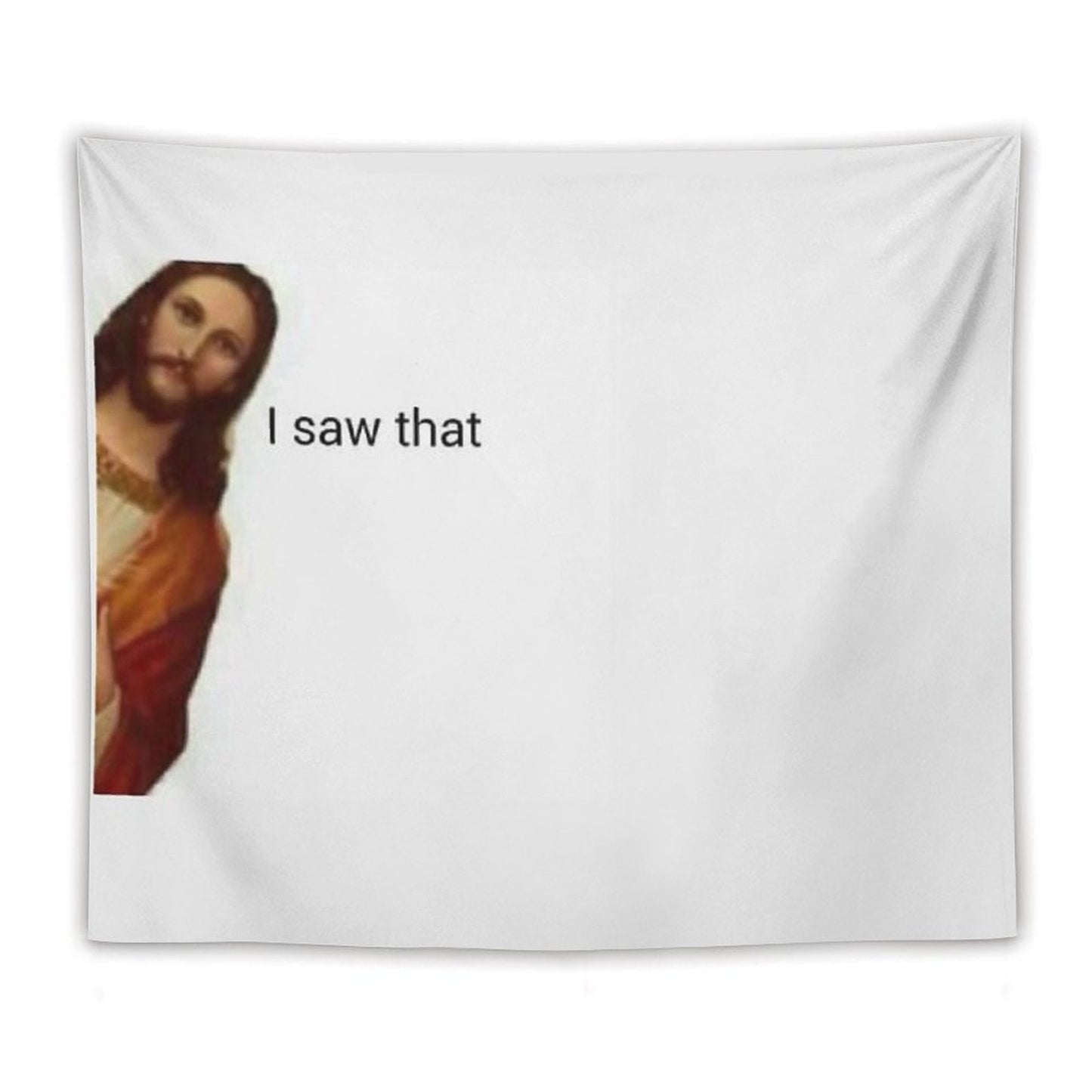 Jesus Saw That Tapestry