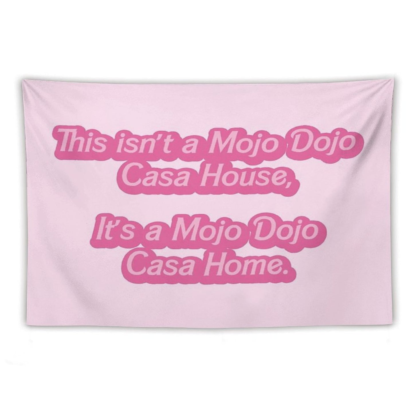 Mojo Dojo Casa House Tapestry