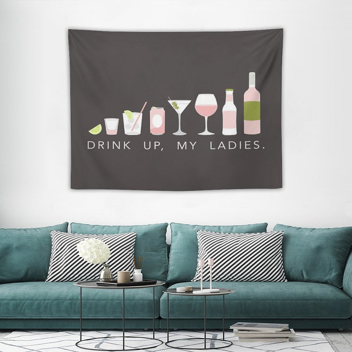 DRINK UP LADIES Tapestry