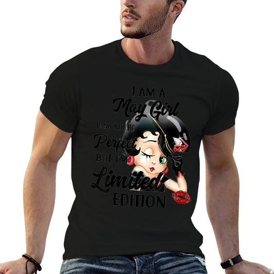 I Am A May Girl I May Not Be Perfect I'm Limited Edition T-Shirt
