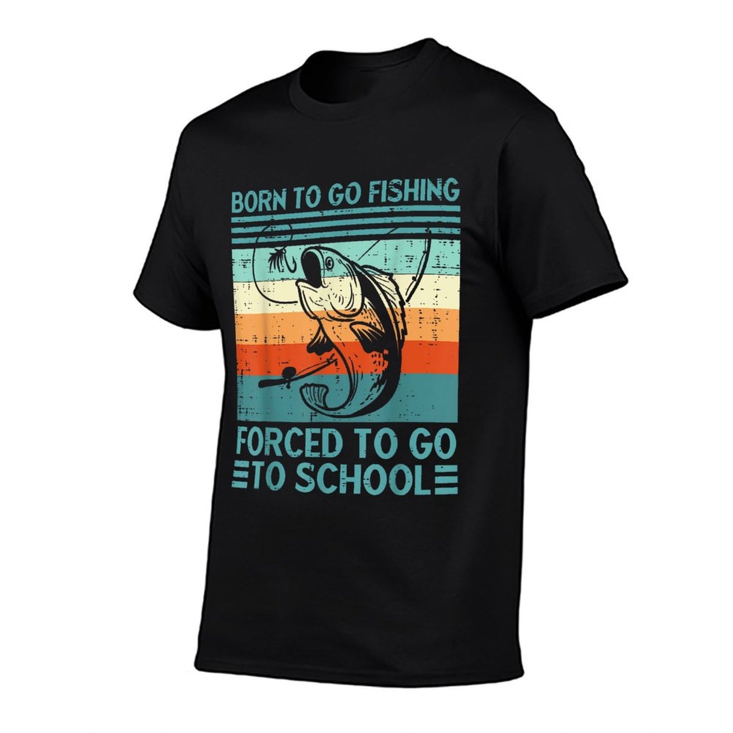 Born To Go Fishing Forced School Funny Men Women Kids Boys T-Shirt