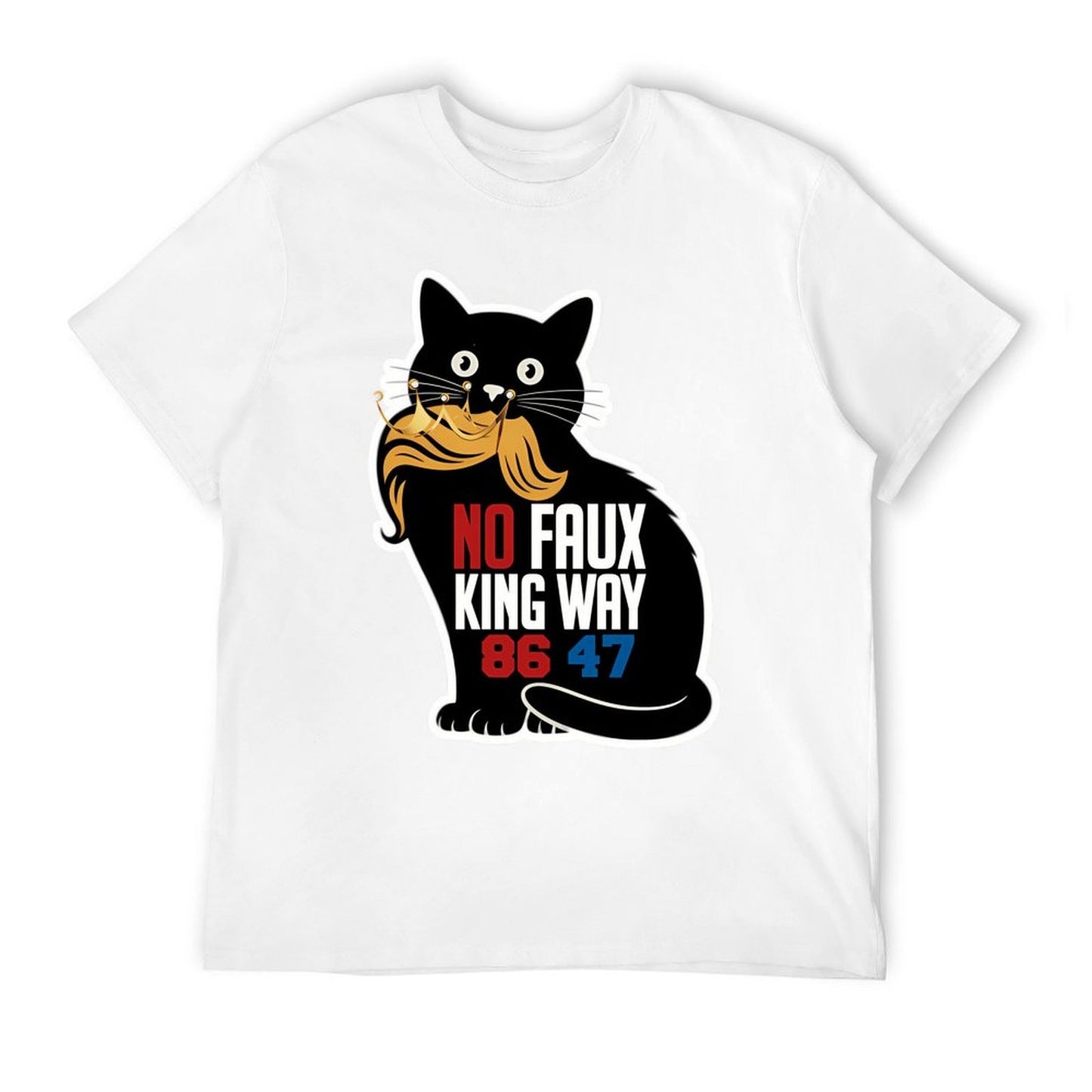 No Faux King Way 86 47 Funny Cat Stretchy T-Shirt