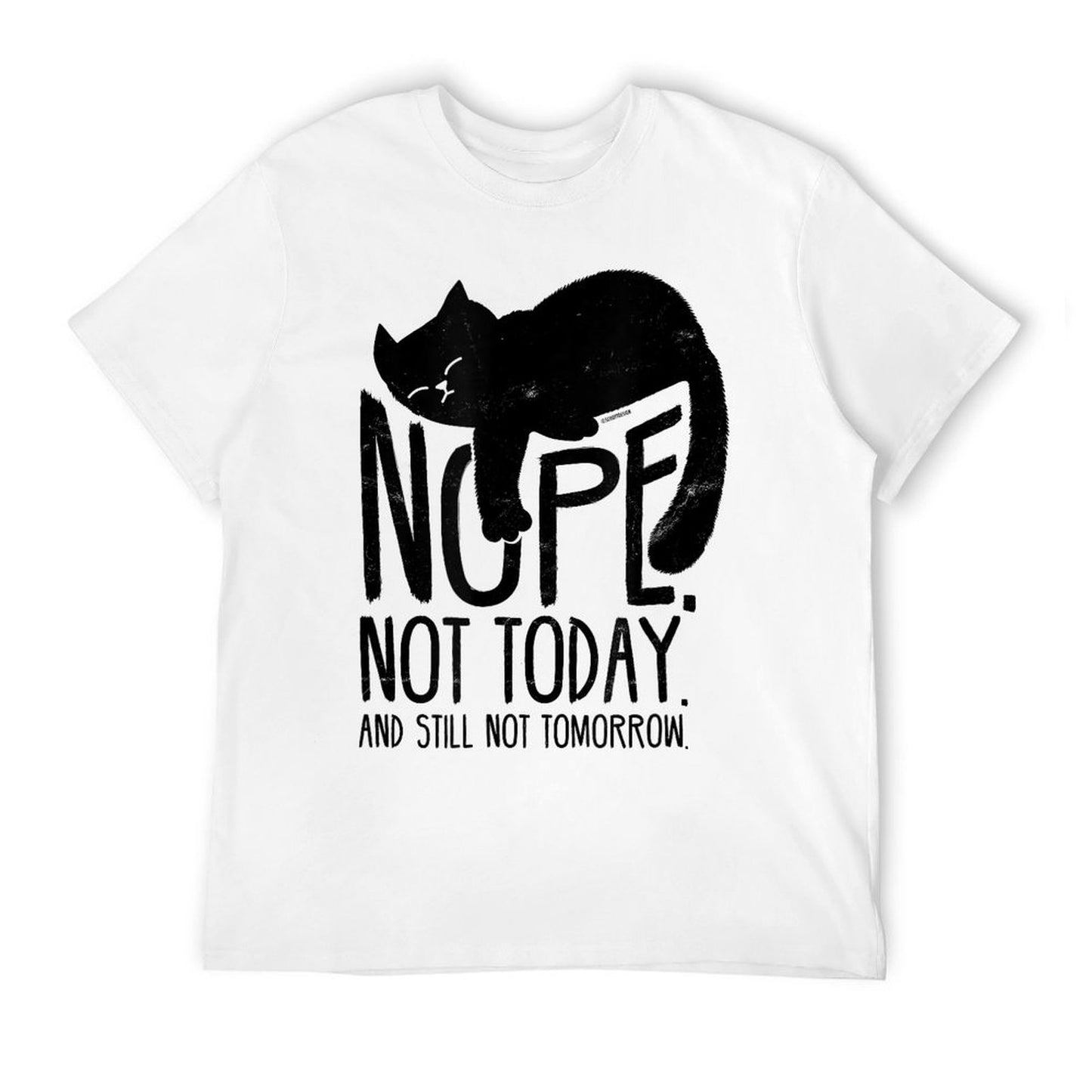 Cat Motive Funny Fun Retro Nope Not Today Durable T-Shirt