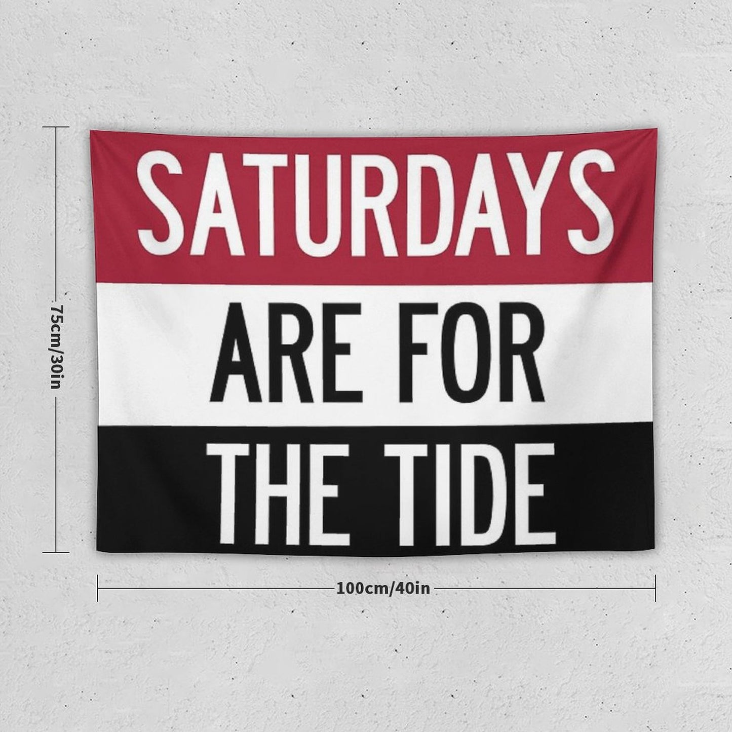 Saturdays Are for The Tide Tapestry