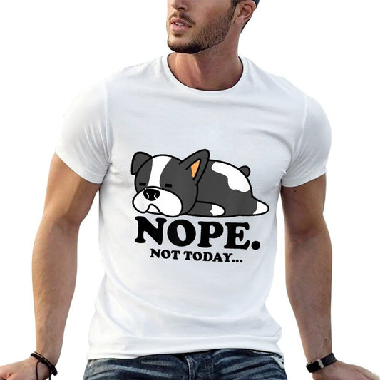 Funny Lazy Boston Terrier, Nope Not Today Stretchy T-Shirt
