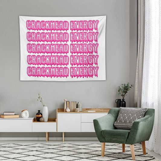 Crackhead Energy Tapestry