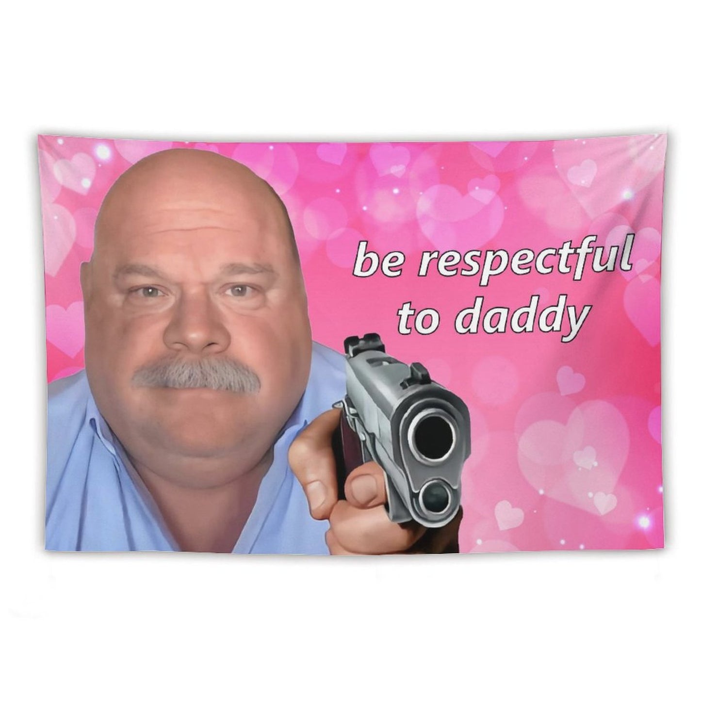Be Respectful to Daddy Bertram Tapestry