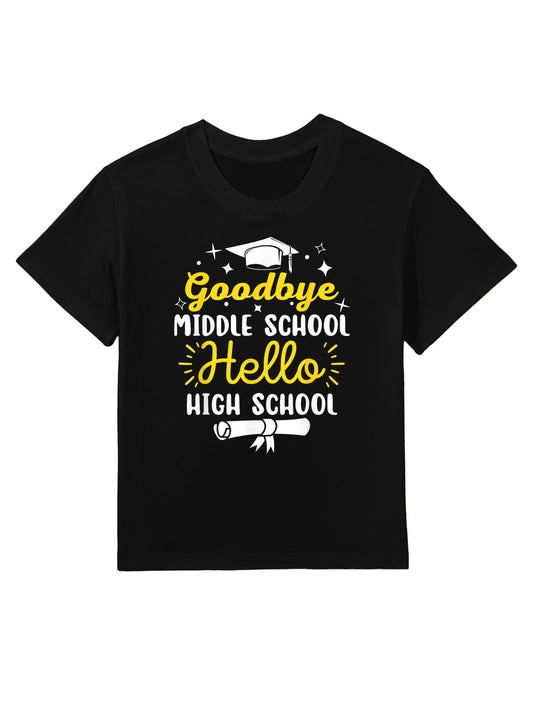 Goodbye Middle School Hello High School Funny Graduation Kids T-Shirt