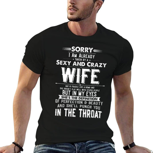 Taken by A Sexy And Crazy Wife Funny Husband T-Shirt
