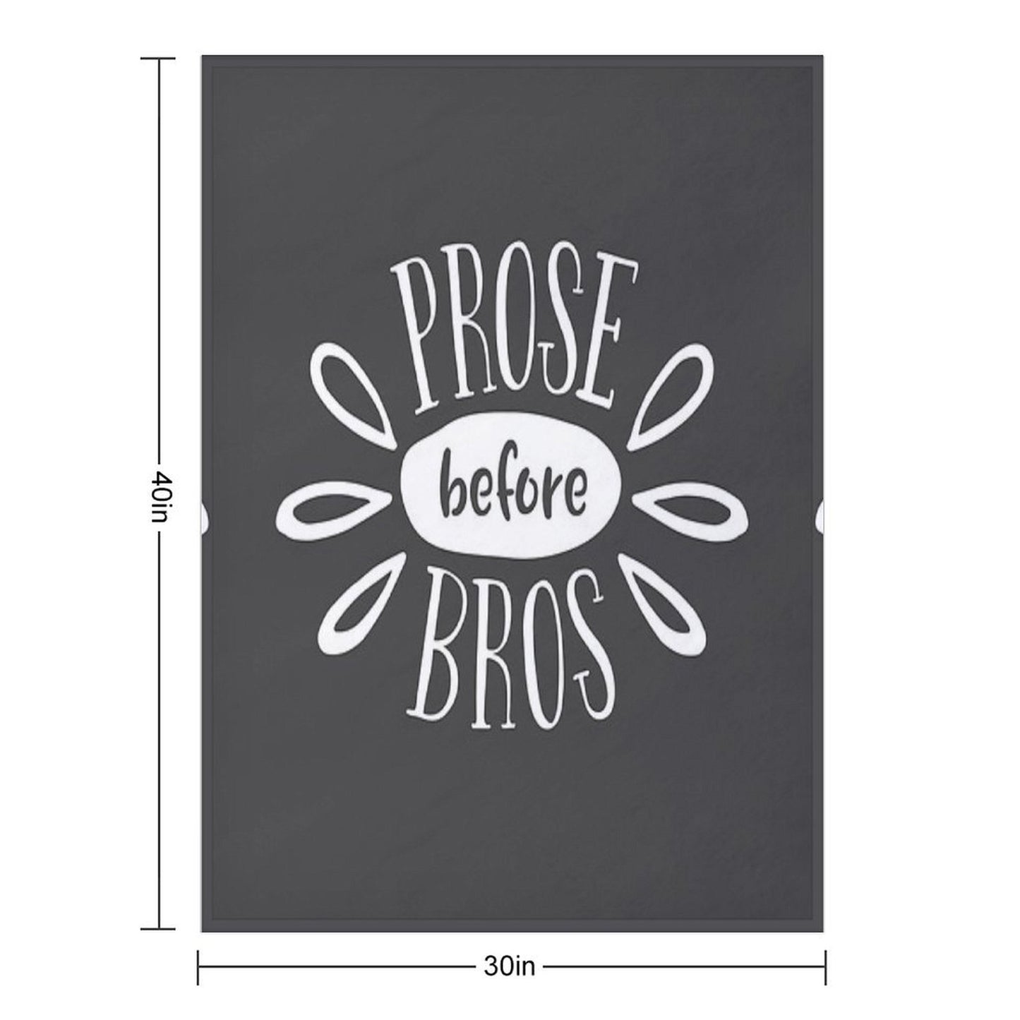 Prose Before Bros - White on Grey - Book Nerd Gift Throw Blanket