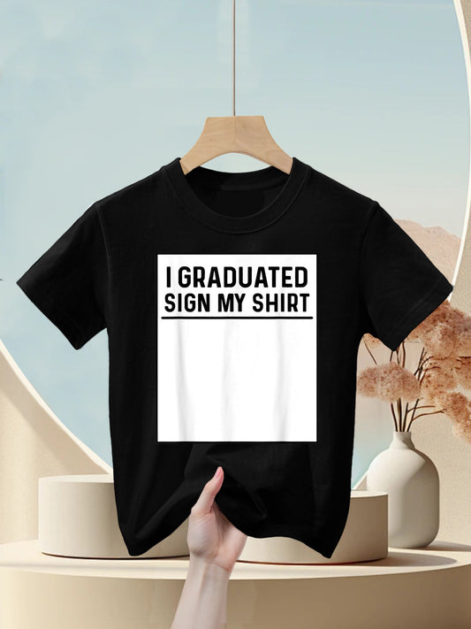 I Graduated Sign My Shirt Funny College, School Graduation Kids T-Shirt