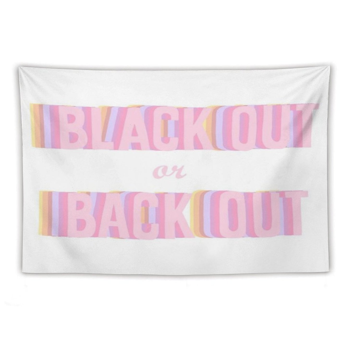 Black Out Or Back Tf Out Tapestry